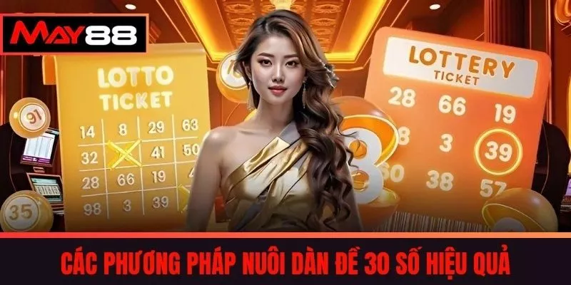 Các phương pháp nuôi dàn đề 30 số hiệu quả