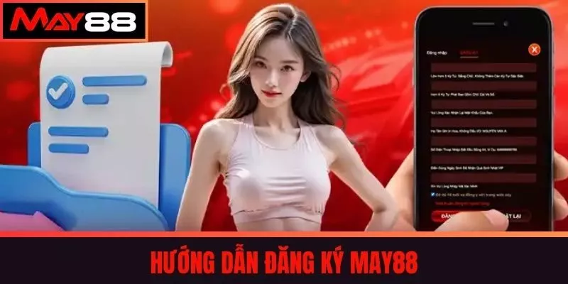 Hướng dẫn Đăng ký MAY88
